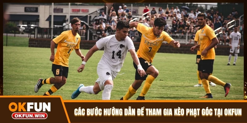 Các bước hướng dẫn để tham gia kèo phạt góc tại OKFUN
