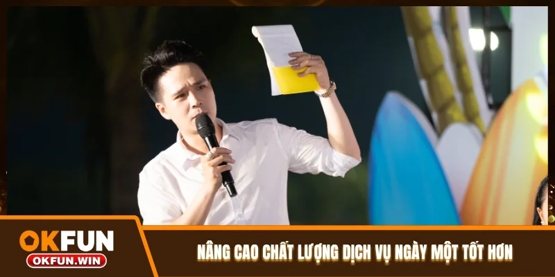 Nâng cao chất lượng dịch vụ ngày một tốt hơn