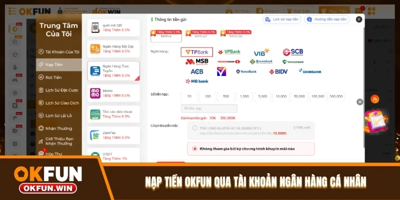 Nạp tiền OKFUN qua tài khoản ngân hàng cá nhân