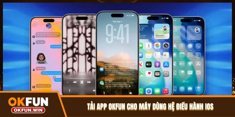 Tải app OKFUN cho máy dùng hệ điều hành iOS